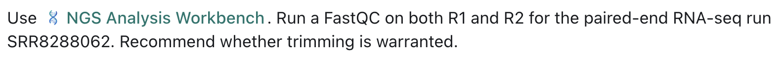 一則提示詞範例，要求 NGS Analysis Workbench 執行 FastQC，並建議是否需要修剪序列。
