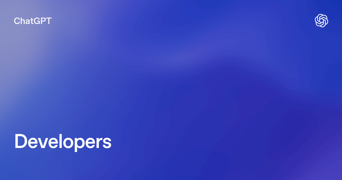 Developers | ChatGPT Learn