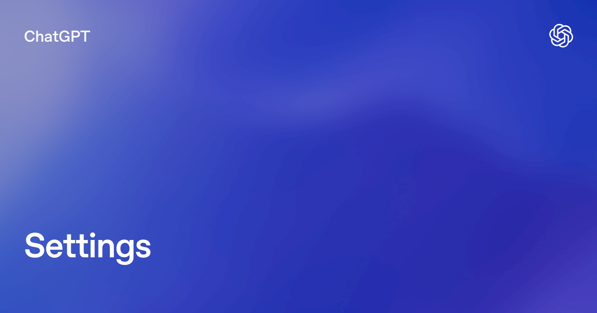 Settings | ChatGPT Learn