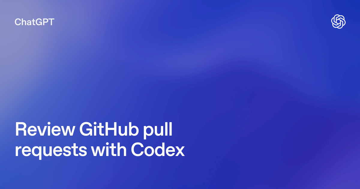 Codex code review in GitHub | ChatGPT Learn